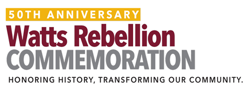 50th Anniversary Watts Rebellion Commemoration at CSUDH