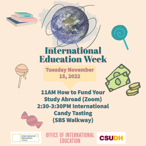 An image with text about the Tuesday, Day 2 of International Education Week (2022) at CSUDH.